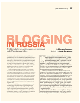 IN RUSSIA the Blog Platform Livejournal As a Professional by Elena Johansson Tool of Russian Journalists Illustrations Karin Sunvisson
