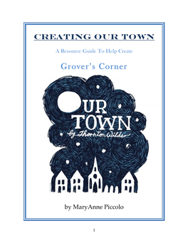 Grover's Corners Neighbors, George Gibbs and Emily Webb, Whose Childhood Friendship Blossoms Into Romance, and Then Culminates in Marriage