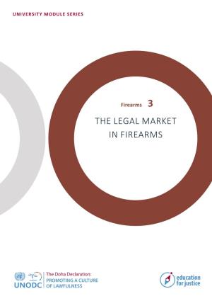 The Legal Market in Firearms