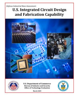 U.S. Integrated Circuit Design and Fabrication Capability Survey Questionnaire Is Included in Appendix E