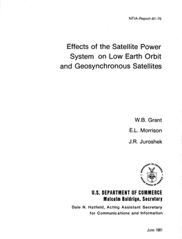 Effects of the Satellite Power System on Low Earth Orbit and Geosynchronous Satellites