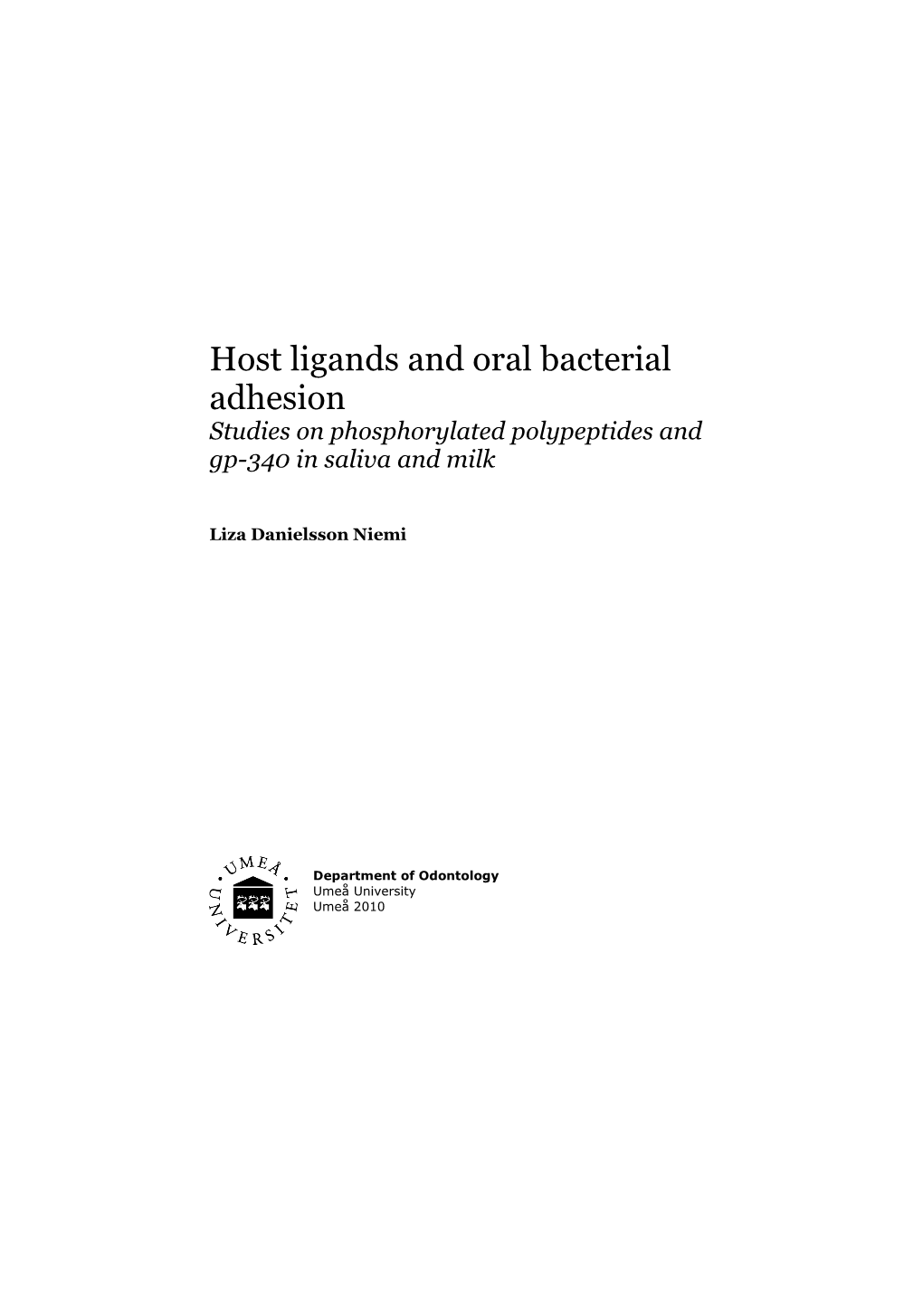 Host Ligands and Oral Bacterial Adhesion