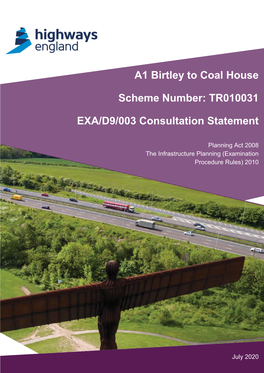 A1 Birtley to Coal House Scheme Number: TR010031 EXA/D9/003