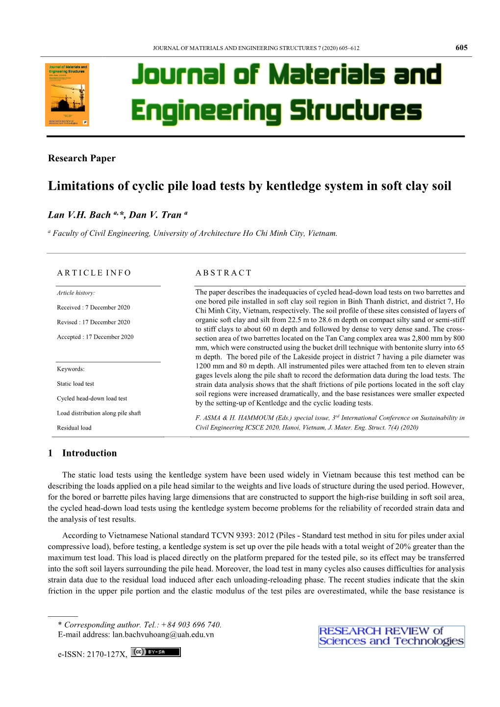 Limitations of Cyclic Pile Load Tests by Kentledge System in Soft Clay Soil