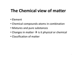 The Chemical View of Matter