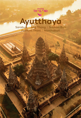 Ayutthaya Saraburi Ang Thong Suphan Buri Pathum Thani Nonthaburi Wat Yai Chai Mongkhon CONTENTS