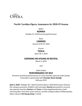 North Carolina Opera Announces Its 2018-19 Season NORMA CARMEN TOSCA SOPRANO HEI-KYUNG in RECITAL PERFORMANCE of SELF