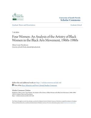 An Analysis of the Artistry of Black Women in the Black Arts Movement, 1960S-1980S Abney Louis Henderson University of South Florida, Ahender9@Mail.Usf.Edu