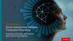 Think Autonomous: Oracle Autonomous Database Transaction