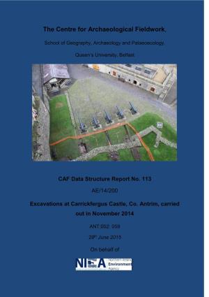 Excavations at Carrickfergus Castle, Co. Antrim, Carried out in November 2014 CAF DSR No. 113