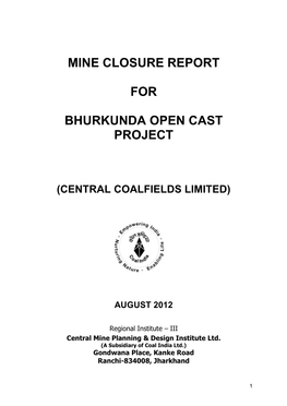 Mine Closure Report for Bhurkunda Open Cast Project
