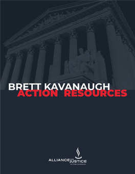 Brett Kavanaugh Action Resources