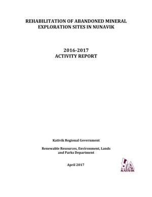 Rehabilitation of Abandoned Mineral Exploration Sites in Nunavik 2016-2017 Activity Report