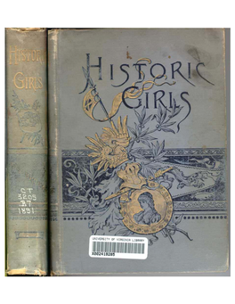 Historic Girls; Stories of Girls Who Have Influenced the History of Their Times