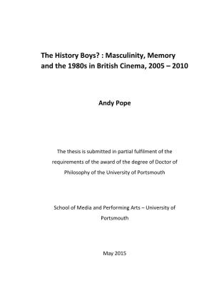 Masculinity, Memory and the 1980S in British Cinema, 2005 – 2010