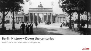 Berlin History – Down the Centuries Berlin’S Locations Where History Happened