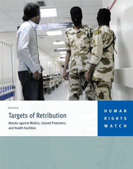 Targets of Retribution RIGHTS Attacks Against Medics, Injured Protesters, and Health Facilities WATCH
