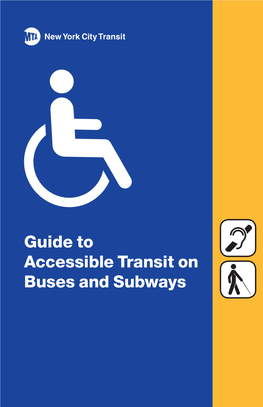 Accessible Transit on Buses and Subways Table of Contents