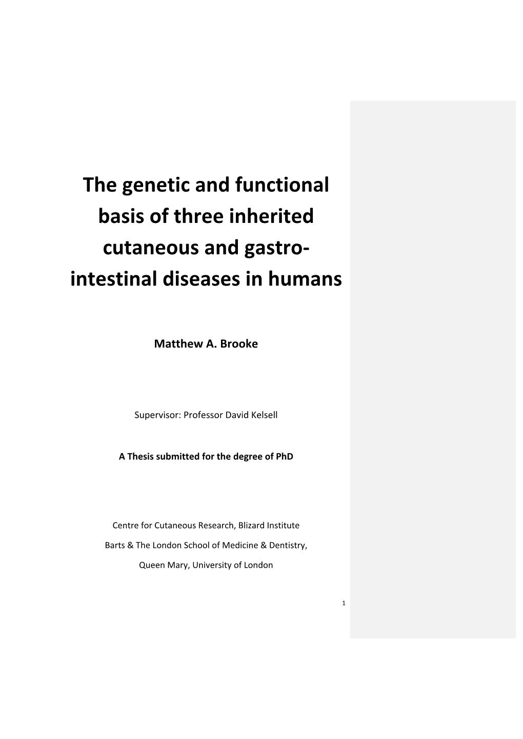 The Genetic and Functional Basis of Three Inherited Cutaneous and Gastro- Intestinal Diseases in Humans