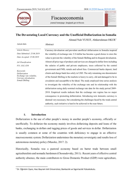 The Devastating Local Currency and the Unofficial Dollarization in Somalia Ahmed Nuh YUSUF, Abdurrahman OKUR1 Article Info Abstract
