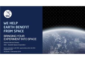 BRINGING YOUR EXPERIMENT INTO SPACE Science Service Division SSC - Swedish Space Corporation