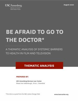 Be Afraid to Go to the Doctor: a Thematic Analysis of Systemic