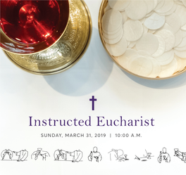 Instructed Eucharist SUNDAY, MARCH 31, 2019 | 10∶00 A.M