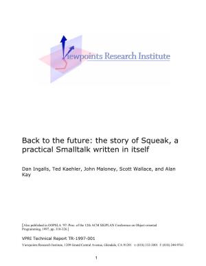 The Future: the Story of Squeak, a Practical Smalltalk Written in Itself