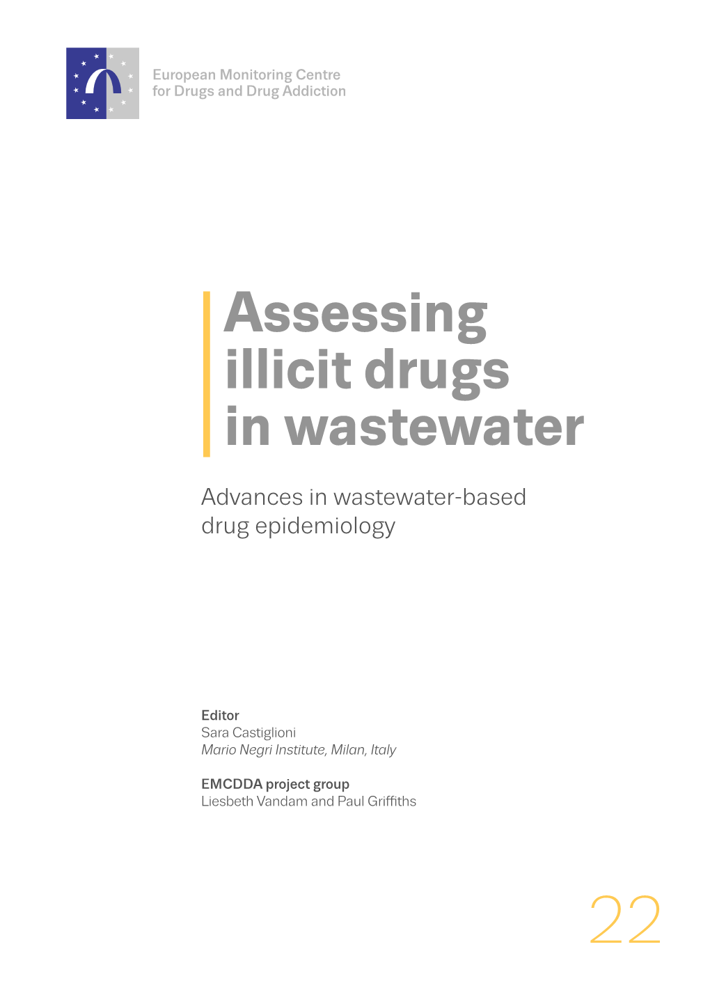 Assessing Illicit Drugs in Wastewater