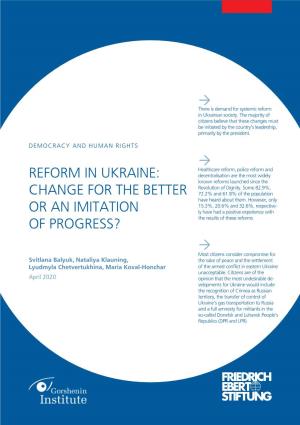 REFORM in UKRAINE: Decentralisation Are the Most Widely Known Reforms Launched Since the Revolution of Dignity