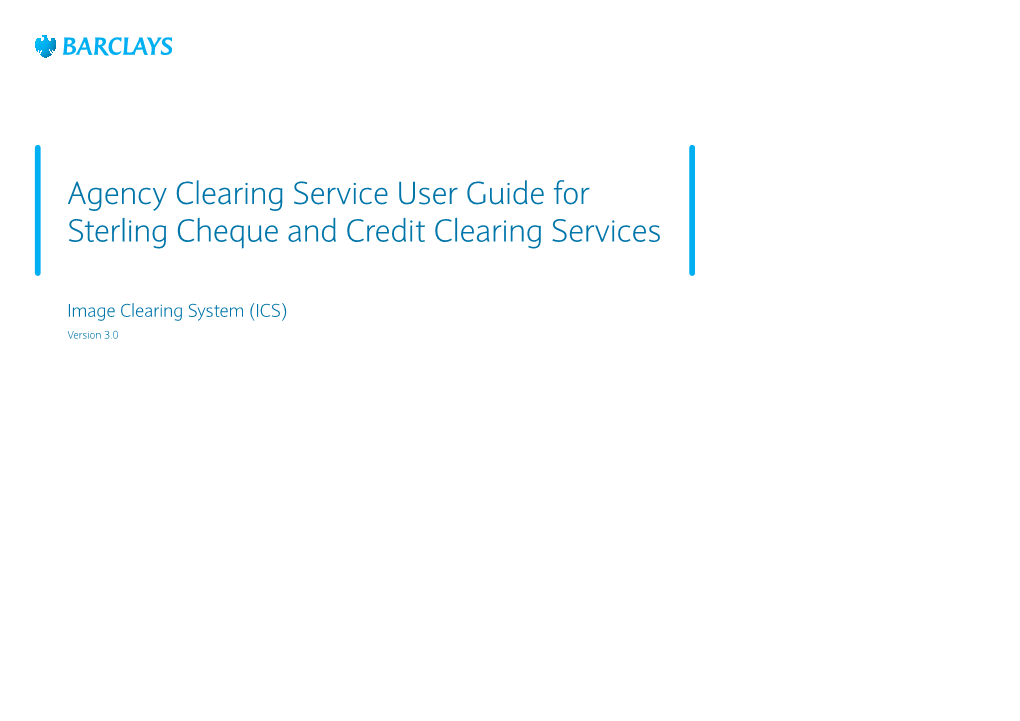 Agency Clearing Service User Guide for Sterling Cheque and Credit Clearing Services