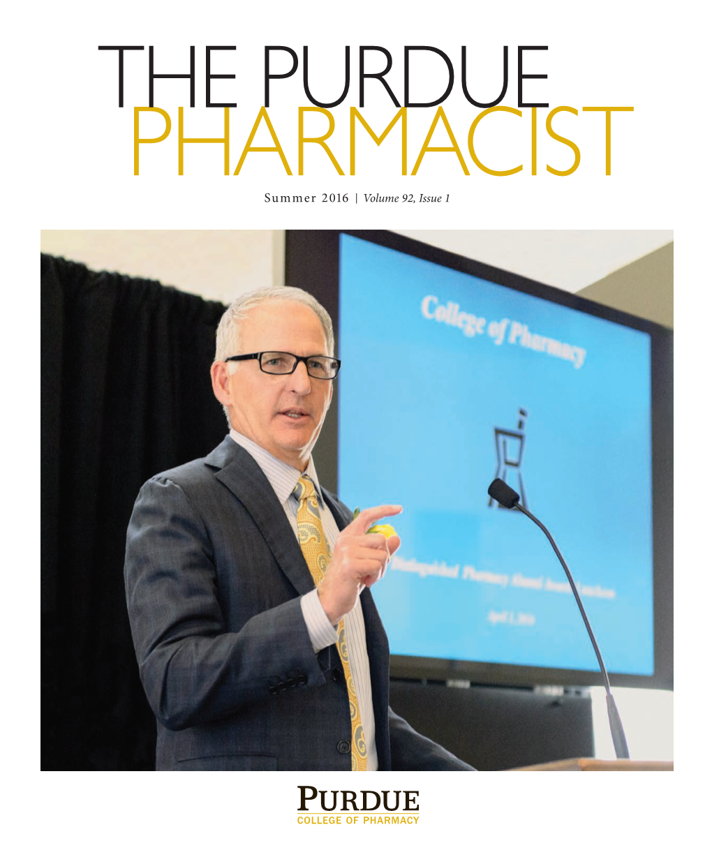 PURDUE PHARMACIST Volume 92, Issue 1 (Summer 2016)