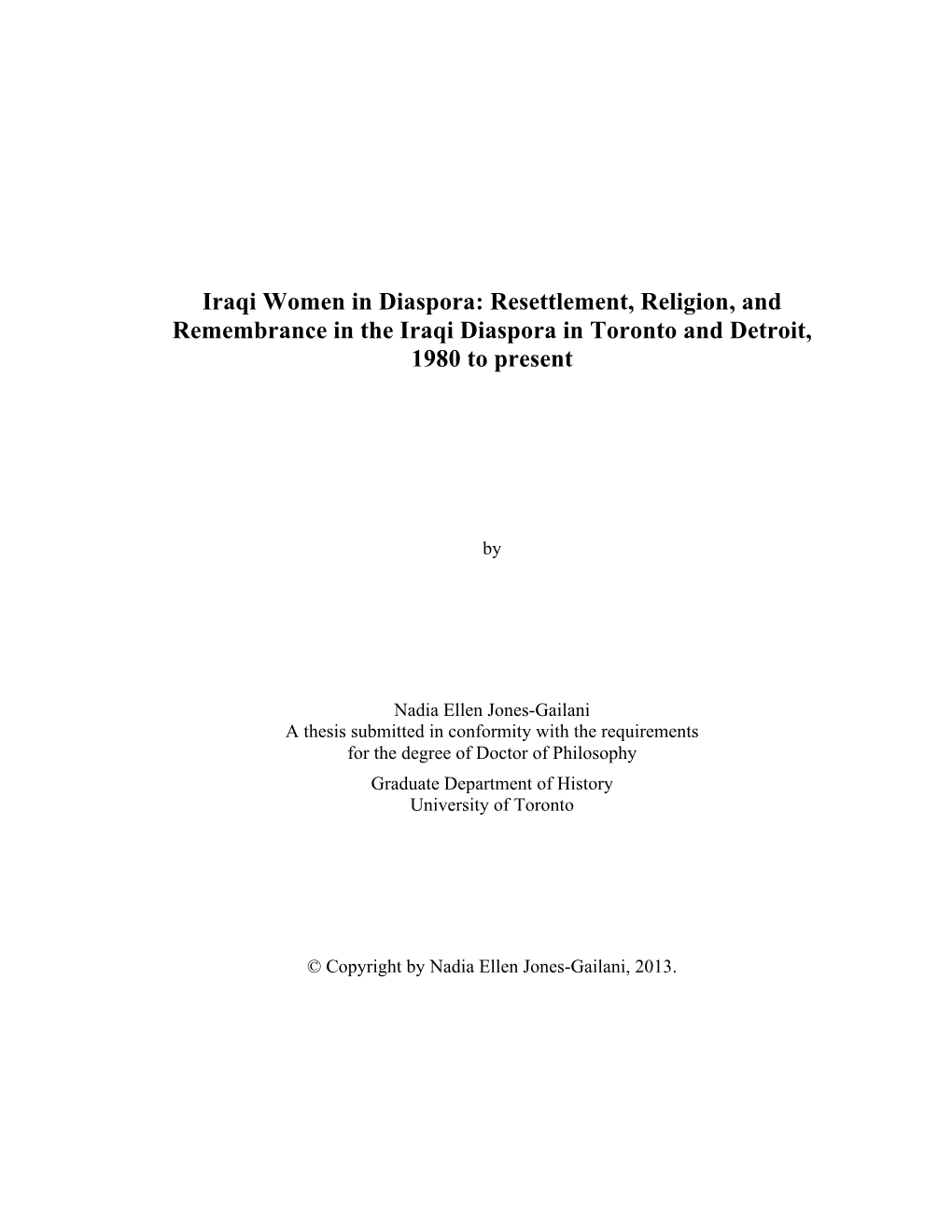 Resettlement, Religion, and Remembrance in the Iraqi Diaspora in Toronto and Detroit, 1980 to Present