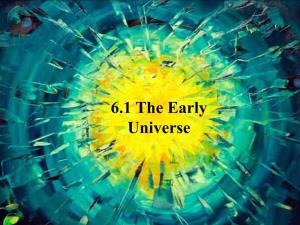 6.1 the Early Universe