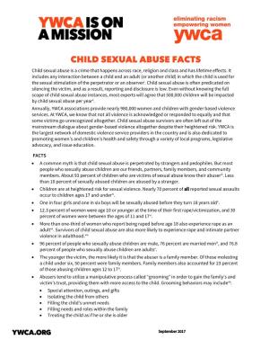 CHILD SEXUAL ABUSE FACTS Child Sexual Abuse Is a Crime That Happens Across Race, Religion and Class and Has Lifetime Effects