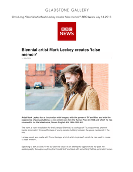Biennial Artist Mark Leckey Creates ‘False Memoir’,” BBC News, July 14, 2016