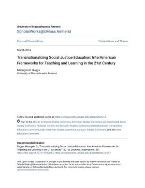 Transnationalizing Social Justice Education: Interamerican Frameworks for Teaching and Learning in the 21St Century