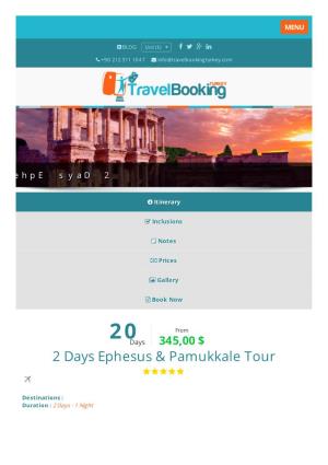 2 Days Ephesus & Pamukkale Tour | Travel Booking Turkey