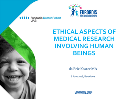 Ethical Aspects of Medical Research Involving Human Beings