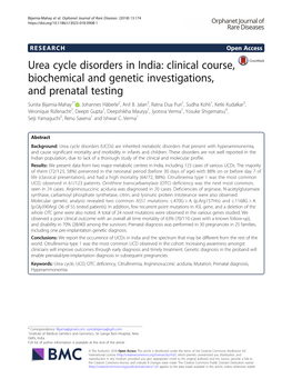 Urea Cycle Disorders in India: Clinical Course, Biochemical and Genetic Investigations, and Prenatal Testing Sunita Bijarnia-Mahay1* , Johannes Häberle2, Anil B