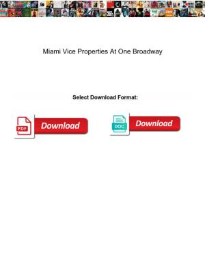 Miami Vice Properties at One Broadway