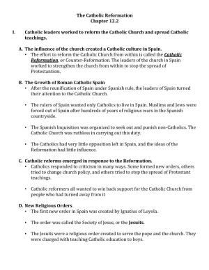 The Catholic Reformation Chapter 12.2 I. Catholic Leaders Worked To