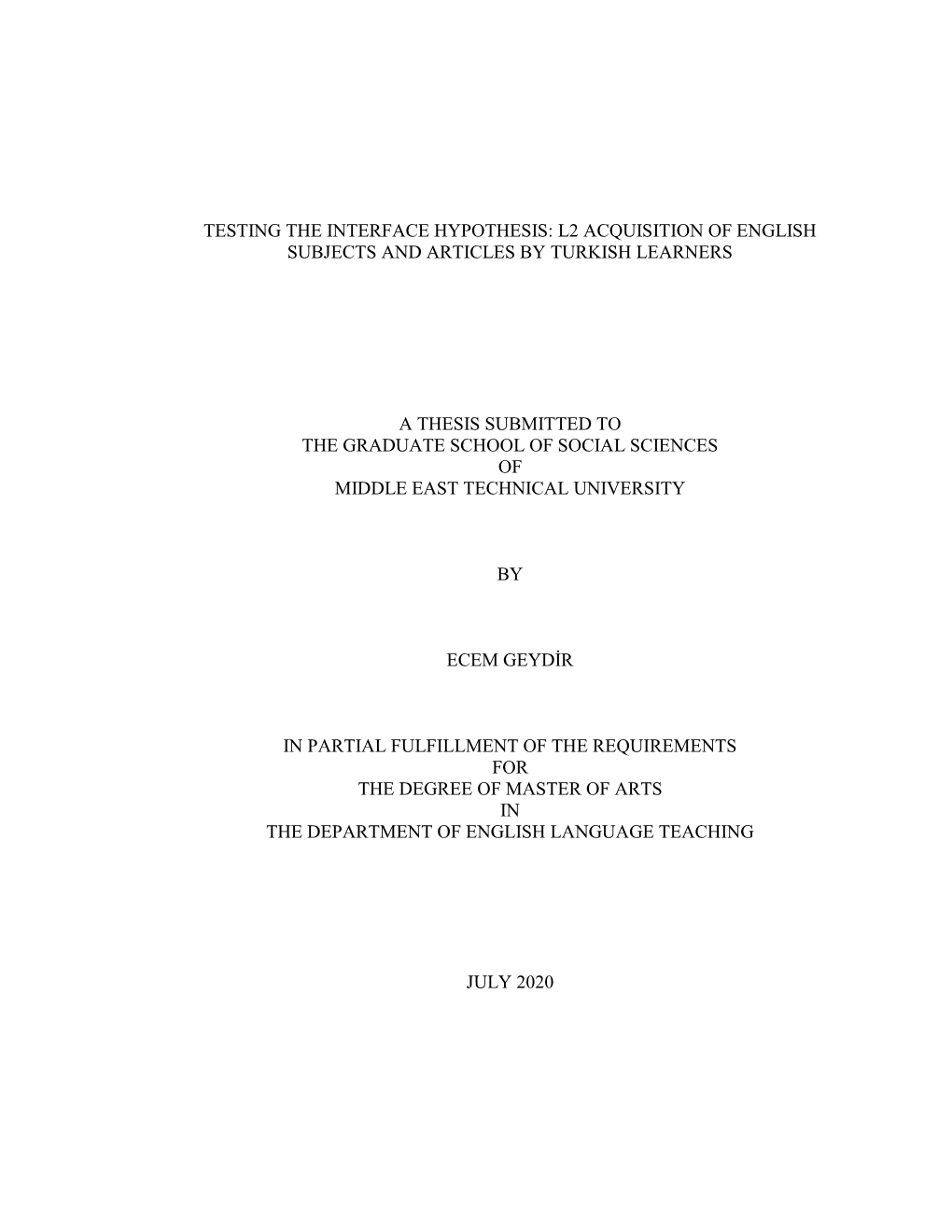 Testing the Interface Hypothesis: L2 Acquisition of English Subjects and Articles by Turkish Learners