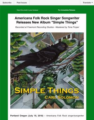 Americana Folk Rock Singer Songwriter Releases New Album "Simple Things" Recorded at Freemont Recording Studios - Mastered by Tone Proper