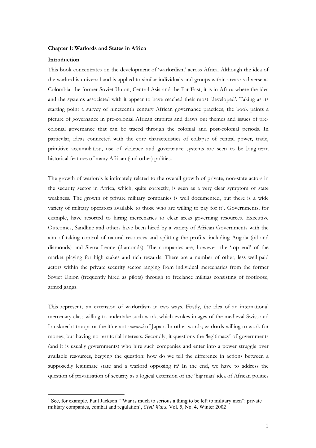 Chapter 1: Warlords and States in Africa Introduction This Book Concentrates on the Development of ‘Warlordism’ Across Africa