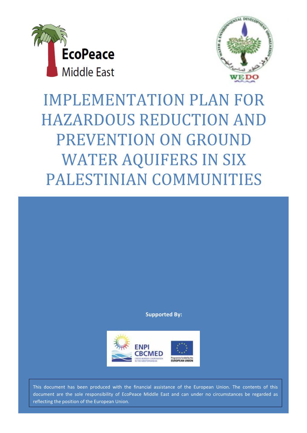 Implementation Plan for Hazardous Reduction and Prevention on Ground Water Aquifers in Six Palestinian Communities