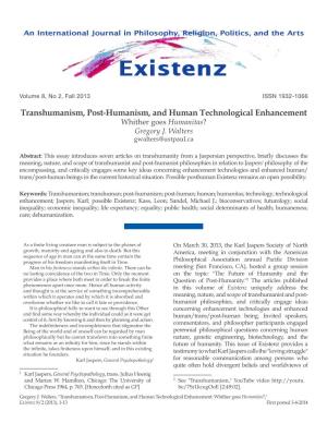 Transhumanism, Post-Humanism, and Human Technological Enhancement Whither Goes Humanitas? Gregory J
