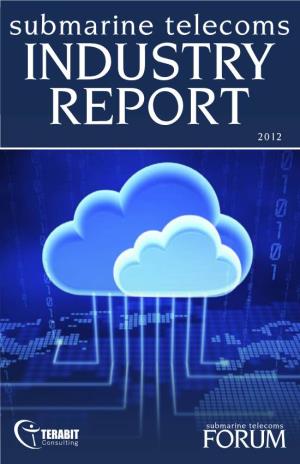 Submarine Telecoms INDUSTRY REPORT 2012