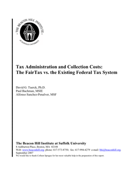 Tax Administration and Collection Costs: the Fairtax Vs. the Existing Federal Tax System