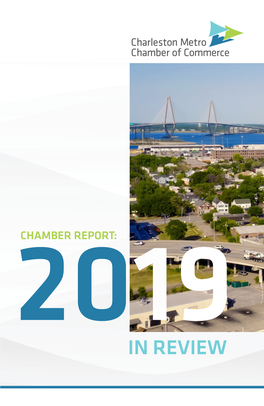 Report 2019 Annual Update Each Day, the Chamber Team Is Focused On